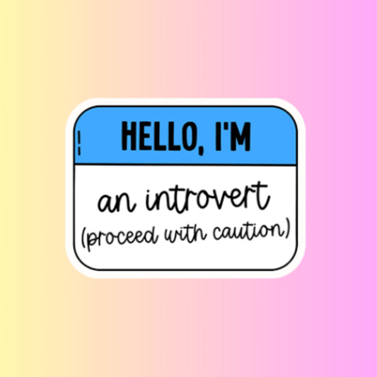 "Hello, I'M An Introvert 3inch Glossy Water Proof Vinyl Sticker Great for Water Bottles, Journals, Laptops, E-Readers