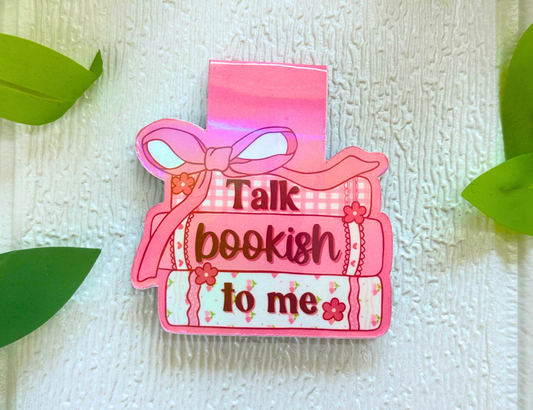 "Talk Bookish To Me" Holographic Magnetic Bookmark