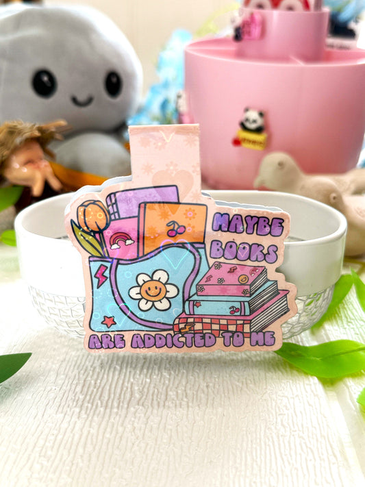"Maybe Books Are Addicted To Me" Holographic Magnetic Bookmark
